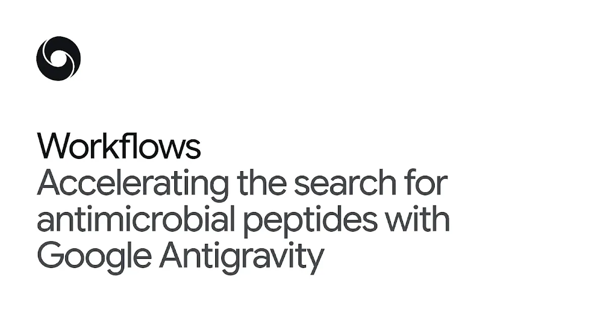 Google Antigravity Hunts Superbugs With AI-Designed Peptides